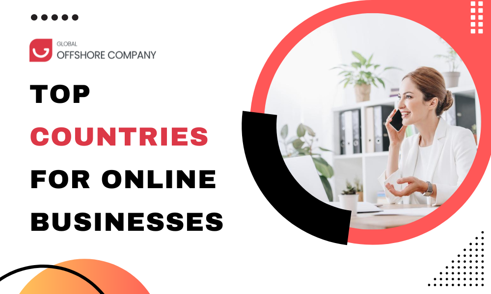 Exploring the Best Offshore Countries for Online Business Formation