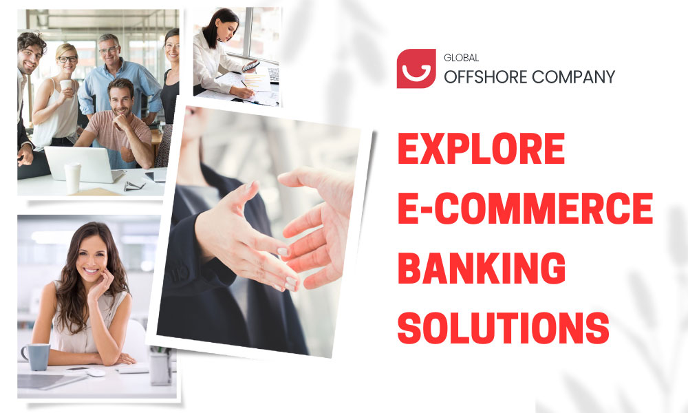 Exploring E-commerce Banking Solutions: A Comprehensive Guide